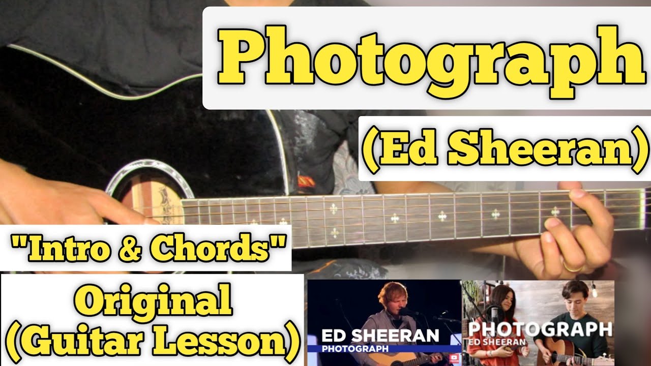 Photograph - Ed Sheeran | Guitar Lesson | Intro & Chords | (Andrew Foy ...