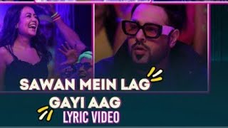 Sawan Mein Lag Gayi Aag - Lyric Video|Ginny Weds Sunny|Mika Singh-Neha Kakkar-Badshah