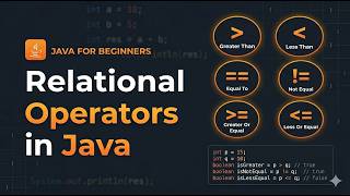 Relational Operators in Java + Practice Examples
