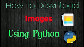 How to download images using python | python projects | Priyansh jain | Downloading using Python
