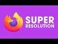 How to Enable Video Super Resolution in Mozilla Firefox.