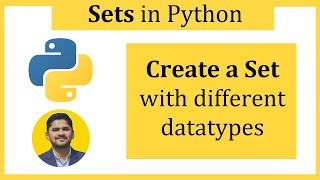 Create a set with different datatypes in Python | Python Tutorial for Beginners