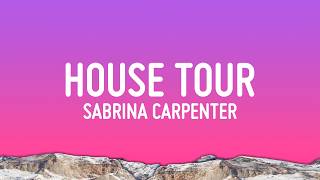 Sabrina Carpenter - House Tour (Lyrics)
