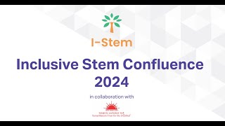 I-Stem Inclusive Stem Confluence 2024