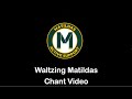 MAS Chant: Waltzing Matildas