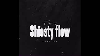 BGE YUNGEEN - Shiesty Flow