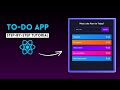 How to Build To-Do List App with React JS | React JS Projects 2024