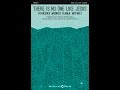 THERE IS NO ONE LIKE JESUS (Hakuna Mungu Kama Wewe) (SATB Choir) - arr. Joseph M. Martin