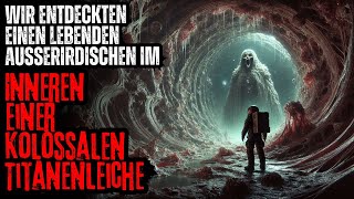 Wir Entdeckten einen Lebenden Außerirdischen im Inneren einer Kolossalen Titanenleiche | Creepypasta