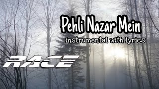 Pehli nazar mein instrumental karaoke with lyrics | Pehli Nazar Mein | Race | Atif Aslam |