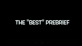The Best Prebrief v4