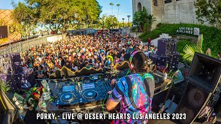 Porky @ Desert Hearts Los Angeles 2023 (Full Set)