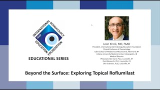 IDEF Educational Series  Beyond the Surface  Exploring Topical Roflumilast