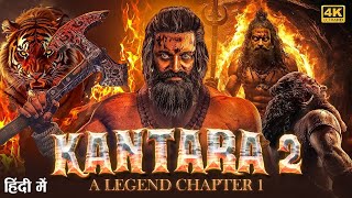 Kantara 2 : A Legend Chapter 1 - Full Hindi Movie | Rishab Shetty, Sapthami Gowda | South Movie 2025