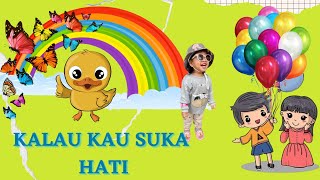 Kalau Kau Suka Hati (If you Happy) | Lagu Anak Indonesia Populer