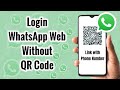 How to Login to WhatsApp Web without Scanning a QR Code