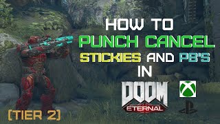 DOOM Eternal - How to Punch Cancel Sticky Bombs and PBs (Works for Console!)