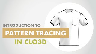 Pattern Tracing | Basic T-Shirt Tutorial - Introduction to CLO3D for Theatre Artists