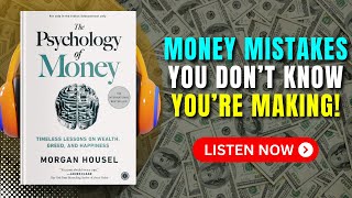 The PSYCHOLOGY of MONEY by Morgan Housel Audiobook | Book Summary in English