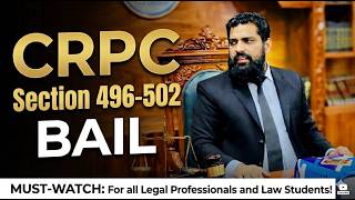 CRPC Lecture | Sections 496–502 | Chapter 34 Bail Explained