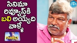 Krishna Vamsi About Movie Reviews || Frankly With TNR || Talking Movies With iDream