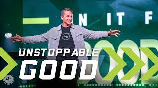 Unstoppable Good (Accept) | Part 1 | Unstoppable Good