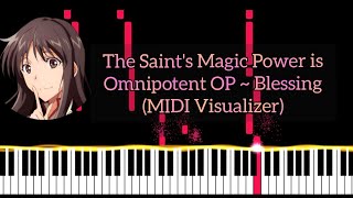 The Saint's Magic Power is Omnipotent OP 🔮 ~ Blessing (FREE SHEET MUSIC \u0026 MIDI FILE 🎼)