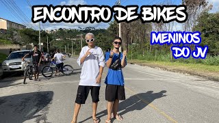 FUI NO ENCONTRO DE BIKES DO JARDIM VITÓRIA