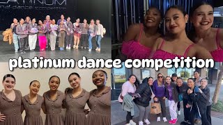 PLATINUM 2024 | Dance Competition Vlog (2/2/24 - 2/4/24)