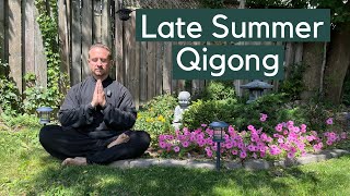 Late Summer Qigong