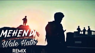 Mehendi Wale Haath - Remix Song | feat - Guru Randhawa | Hit Song | Csk-Shekhar