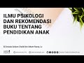 Ilmu Psikologi dan Rekomendasi Buku Tentang Pendidikan Anak