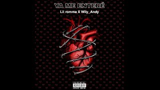 Ya me entere 💔 - Romma X Wily_Andy (Audio oficial)