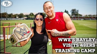 WWE Superstar Bayley Visits #49ersCamp