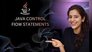 Java Control Flow Statements | If Else, Switch, Loops