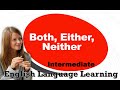 Both, either, neither  - English Language Learning - 235  Intermediate