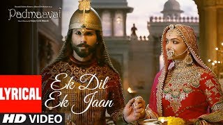 Padmaavat: Ek Dil Ek Jaan Lyrical Video | Deepika Padukone | Shahid Kapoor | Sanjay Leela Bhansali
