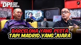 BARCELONA YANG PESTA TAPI MADRID YANG JUARA