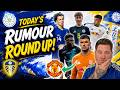 🚨 Man Utd Want Darlow! | Piroe Price Revealed! | Kinteh In? | Leeds Eye Young Duo🔥 | RUMOUR ROUND UP