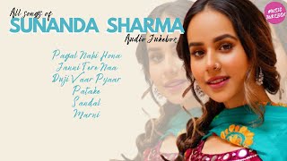 SUNANDA SHARMA ALL NEW SONGS 2021 AUDIO JUKEBOX | MUSIC JUKEBOX