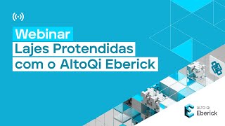 Webinar: Lajes Protendidas com o AltoQi Eberick