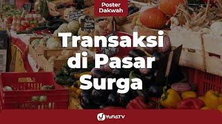 Transaksi di Pasar Surga - Poster Dakwah