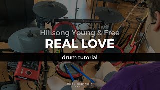 Real Love - Hillsong Young & Free (Drum Tutorial/Play-Through)