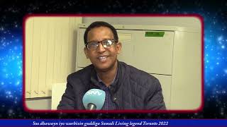 Warbixin iyo Soo dhawayn Somali Living Legend Toronto 2022