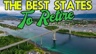 The 10 Best States To Retire In America