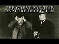 The Great Pre Trib Rapture Deception