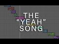 I made a song entirely from artists singing "yeah"