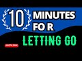 10 minutes for letting go {GUIDE MEDITATION} Daily insiders