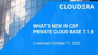 What’s new in CDP Private Cloud Base 7.1.8