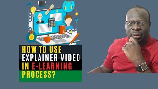 How to use Explainer Video in E-Learning Process?
